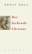 Buchcover: Adolf Holl "Der lachende Christus"