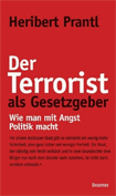 Buchcover: Heribert Prantl "Der Terrorist als Gesetzgeber"