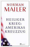 Buchcover, Norman Mailer »Heiliger Krieg: Amerikas Kreuzzug«