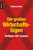 Buchcover: Wolfgang Müller "Die großen Wirtschaftslügen"