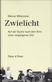 Buchcover: Werner Mittenzwei "Zwielicht"