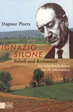 Buchcover Dagmar Ploetz »Ignazio Silone. Rebell und Romancier«